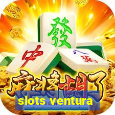 slots ventura