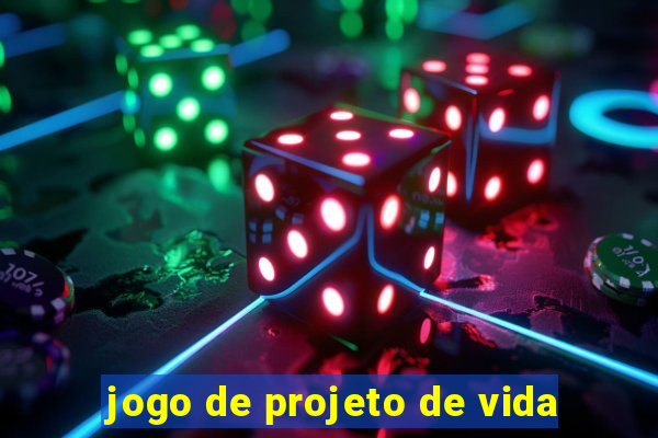 jogo de projeto de vida