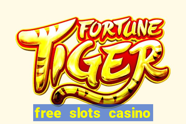 free slots casino machines games