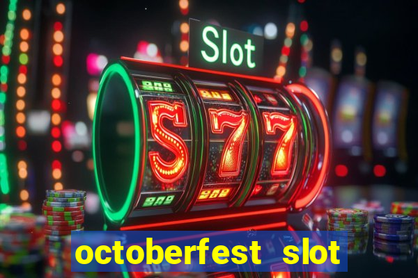 octoberfest slot free play