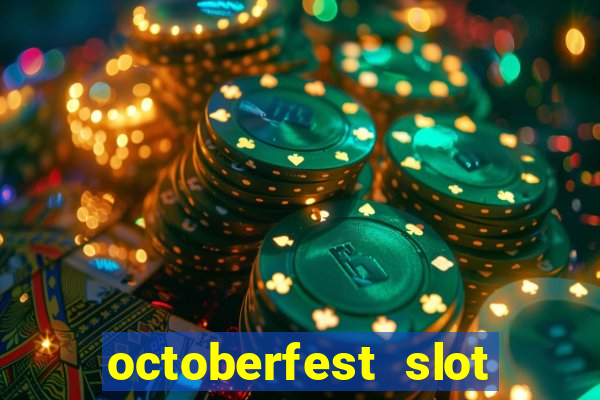 octoberfest slot free play