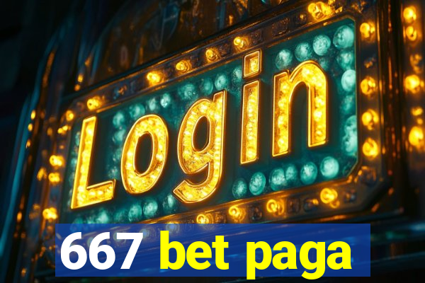 667 bet paga