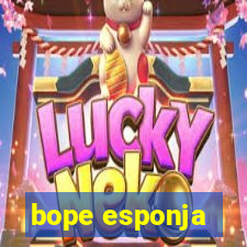 bope esponja