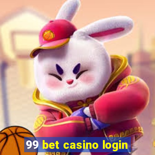 99 bet casino login