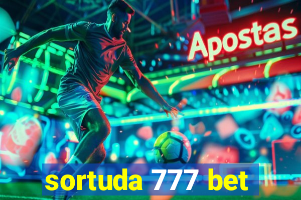 sortuda 777 bet