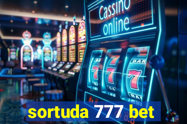 sortuda 777 bet