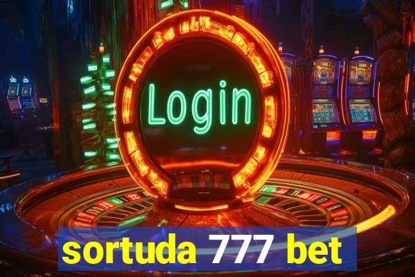 sortuda 777 bet