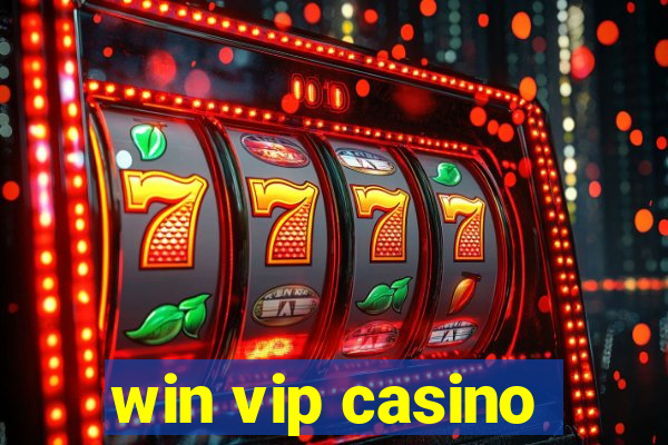 win vip casino