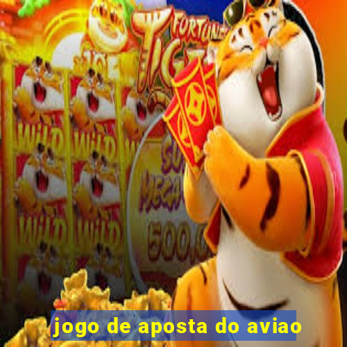 jogo de aposta do aviao