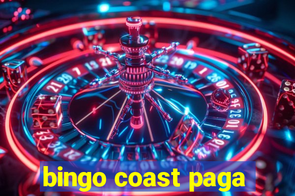 bingo coast paga