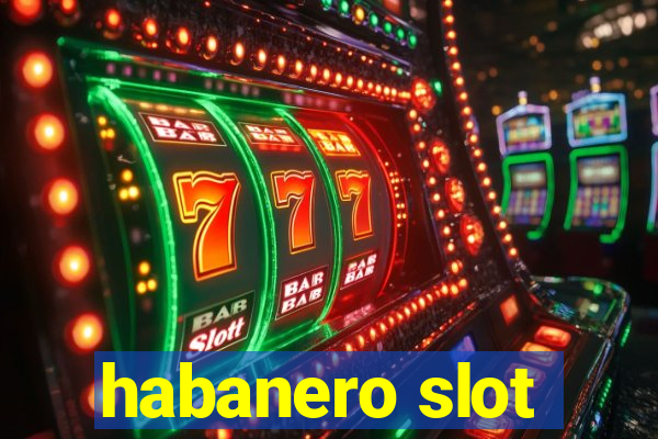 habanero slot