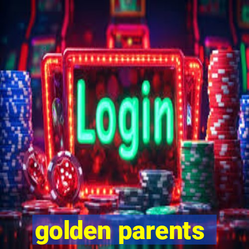 golden parents