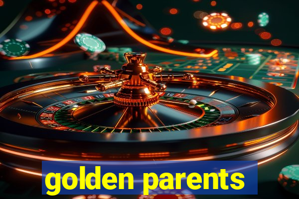 golden parents