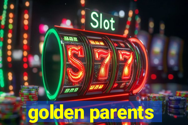 golden parents