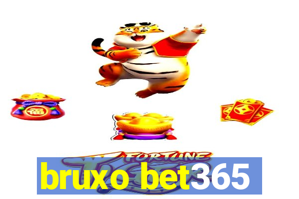 bruxo bet365