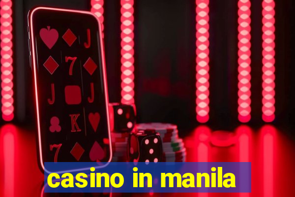 casino in manila