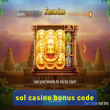 sol casino bonus code