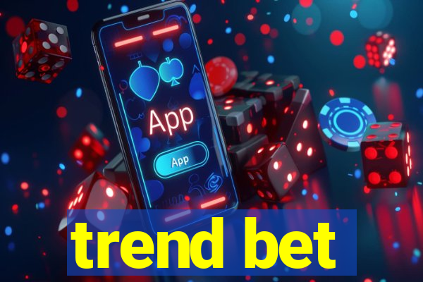 trend bet