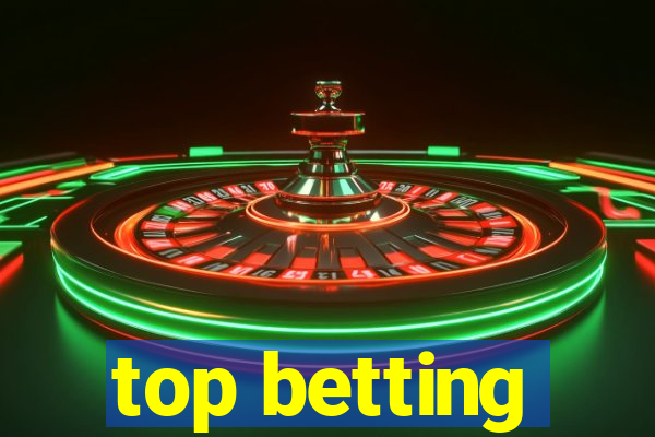 top betting