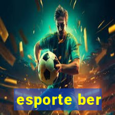 esporte ber