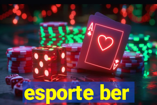 esporte ber