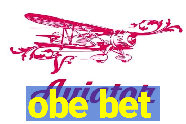 obe bet