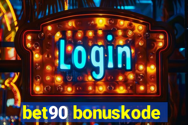 bet90 bonuskode