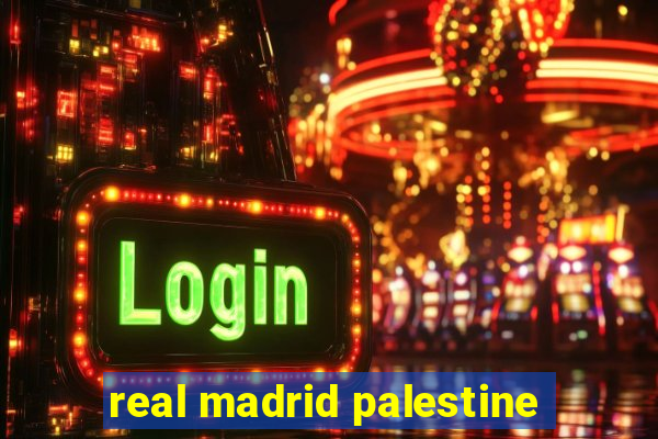 real madrid palestine