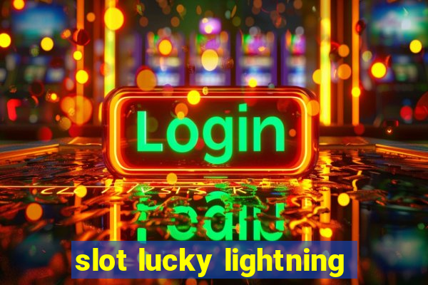 slot lucky lightning