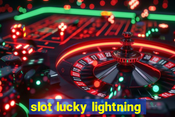 slot lucky lightning