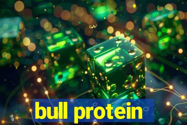 bull protein