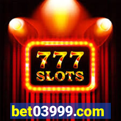 bet03999.com