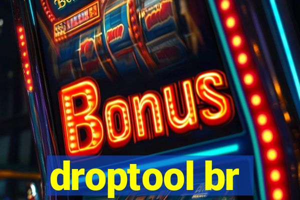 droptool br