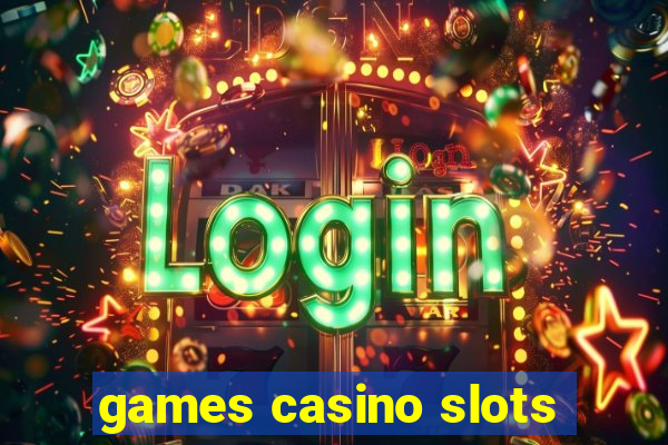 games casino slots