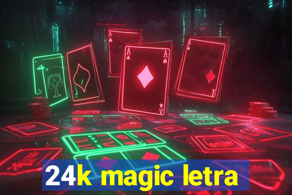 24k magic letra