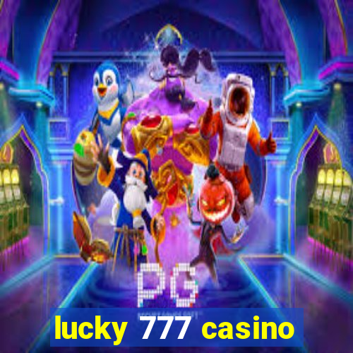 lucky 777 casino