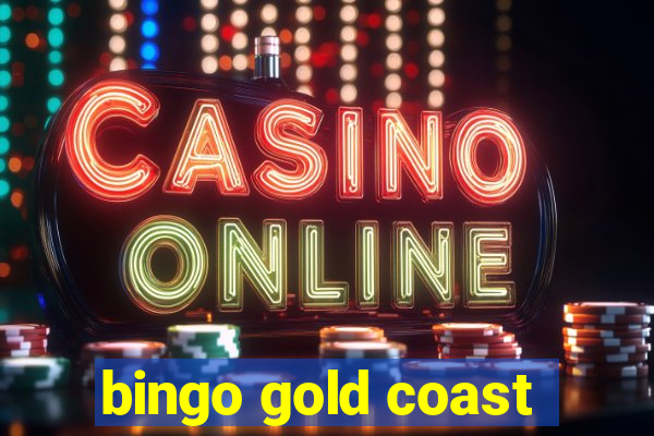 bingo gold coast