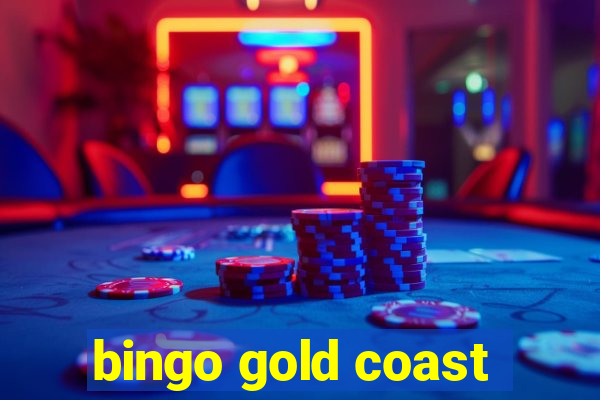 bingo gold coast