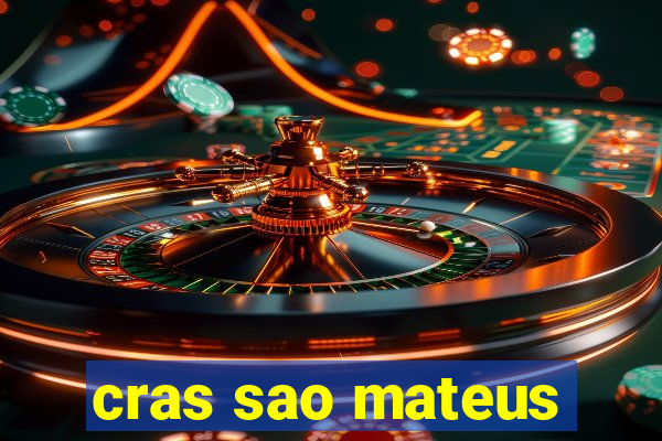 cras sao mateus