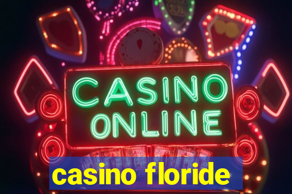 casino floride