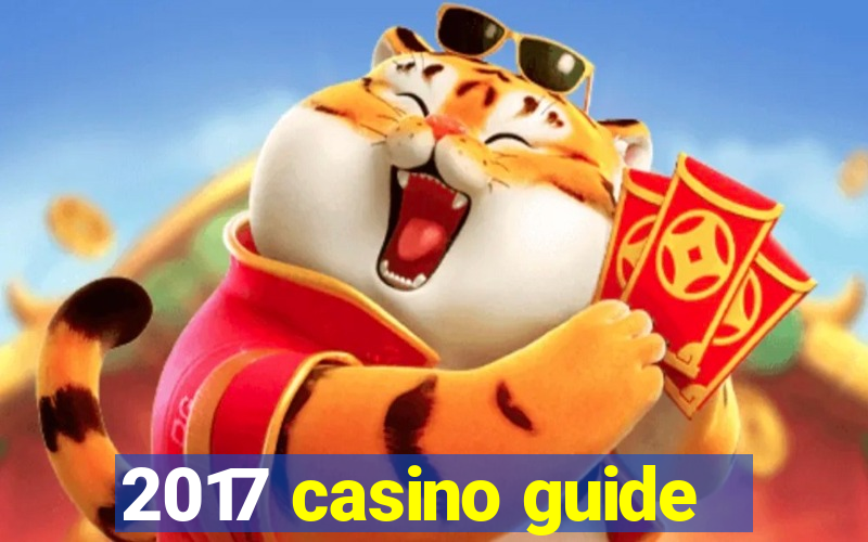 2017 casino guide