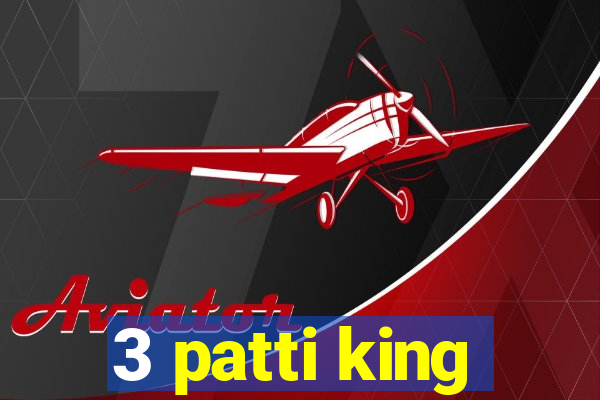 3 patti king