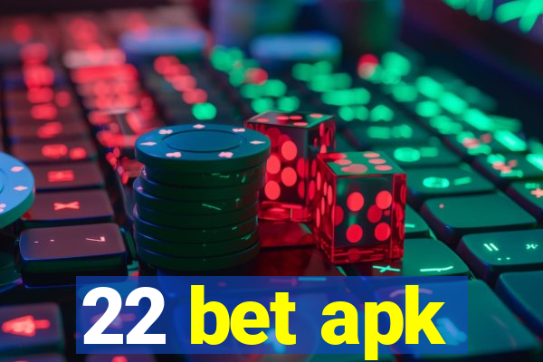 22 bet apk