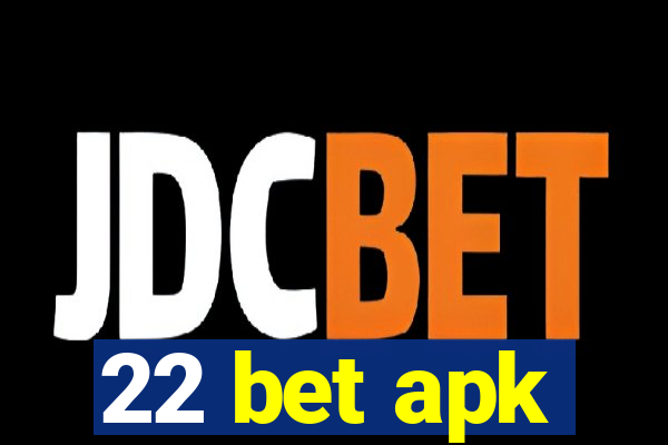 22 bet apk