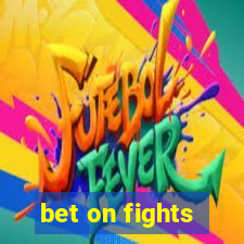 bet on fights