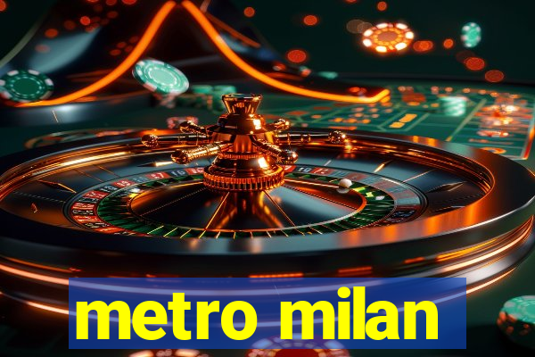 metro milan