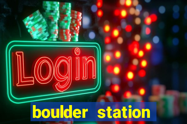 boulder station hotel & casino