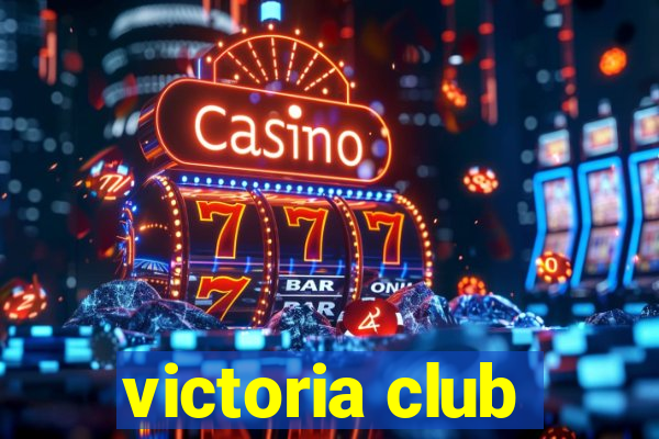 victoria club