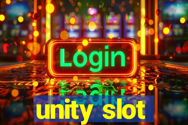 unity slot