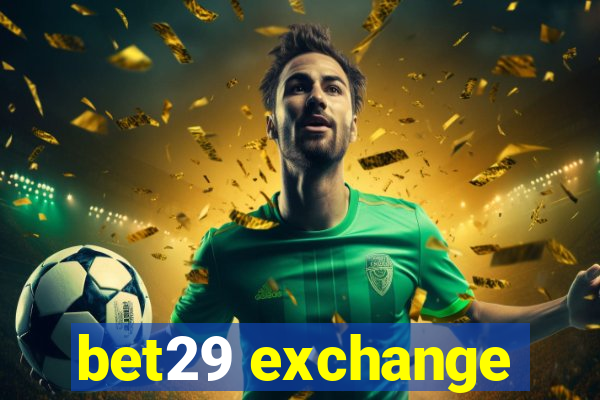 bet29 exchange